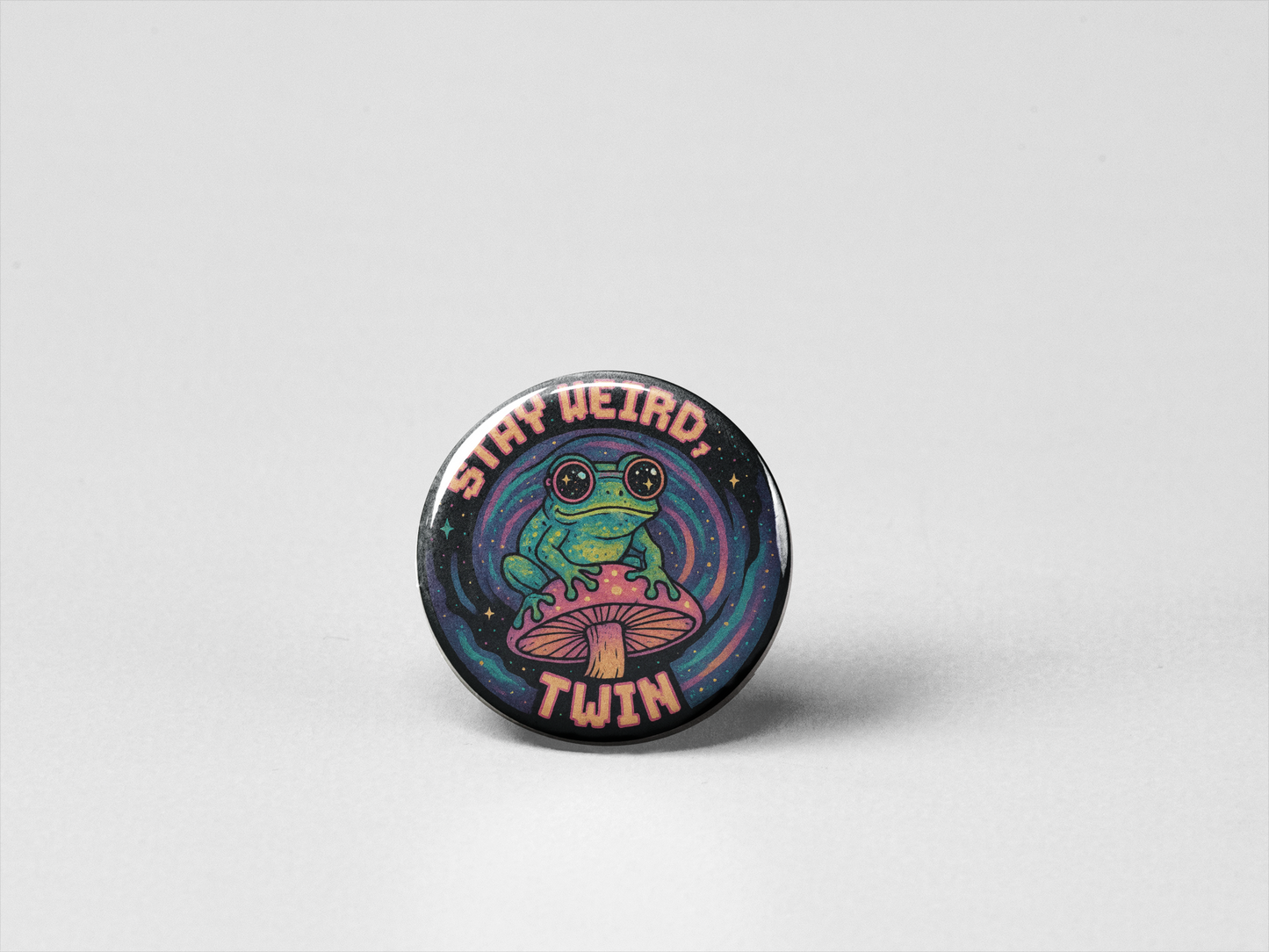 “Stay Weird, Twin” Button – Trippy Frog on Mushroom Pin