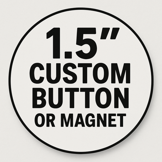 Custom 1.5" Design