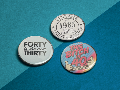 Funny 40th Birthday Button Set – 3 Pack Retro Pins | Gag Gift for Women