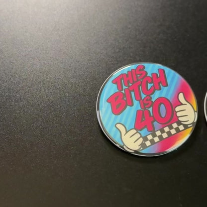 Funny 40th Birthday Button Set – 3 Pack Retro Pins | Gag Gift for Women